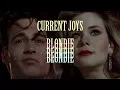 Current Joys // Blondie