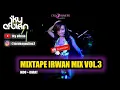 Download Lagu MIXTAPE IRWAN MIX 2020 VOL.3