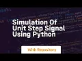 simulation of unit step signal using python