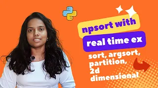 NumPy Sorting Explained with Real Example sort argsort partition 2D Arrays