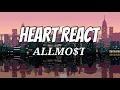 Heart React - ALLMO$T (Lyrics Video)
