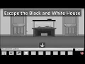 Escape the Black and White House - 4K