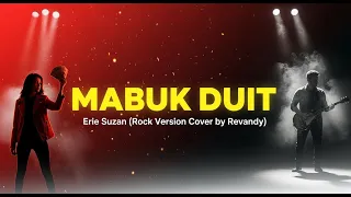 mabuk duit erie suzan rock version cover by revandy
