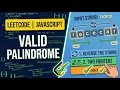 125 Valid Palindrome - LeetCode JavaScript