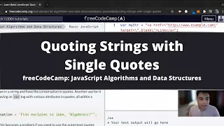 Quoting Strings with Single Quotes Basic JavaScript freeCodeCamp tutorial