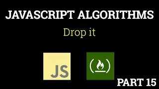 Javascript Freecodecamp Algorithm Drop It