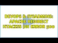DevOps SysAdmins apache redirect htacess on error 500