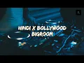 Download Lagu HINDI X BOLLYWOOD BIGROOM REMIX | 2024 | DJ AATISH
