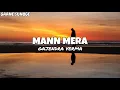 Lagu Mann Mera (Original Version) - Gajendra Verma|| Presented by GAANE SUNOGE 