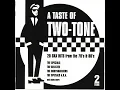 a taste of two tone The Bodysnatchers Ruder Than You