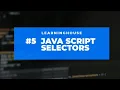 Learn JavaScript - Full Course for Beginners selectors Free Online Course
