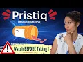 What you MUST Know BEFORE Taking Pristiq desvenlafaxine