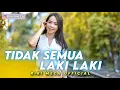 Download Lagu DANGDUT REMIX || TIDAK SEMUA LAKI LAKI COVER LEO WALDI || RIKI MEZA REMIX💃