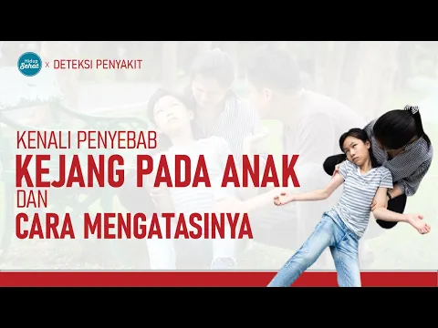 Kejang Pada Anak Belum Tentu Epilepsi, Kenali Gejalanya