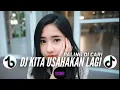 Download Lagu DJ KITA USAHAKAN LAGI X MANGU BREAKBEAT FULL MELODY TERBARU 2025