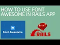 Adding Font Awesome to Ruby on Rails Application