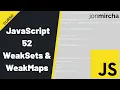 Curso JavaScript 52 WeakSets WeakMaps -