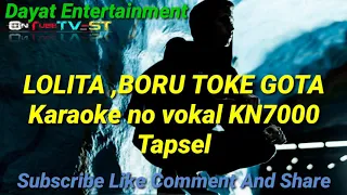 Download Lolita boru toke Gota Tapsel karaoke KN7000 MP3