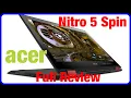 Acer Nitro 5 Spin Full Review