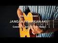 Lagu Nia Zulkarnaen - Jangan Pisahkan Aku (Cover by Jordan Nessy)
