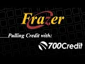 Frazer Tutorial - Pulling Credit With 700 Credit