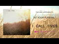 I Call Fives - At Your Funeral (Saves The Day Cover)