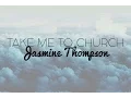 Download Lagu Take Me To Church - Jasmine Thompson Lyrics (Hozier Cover)