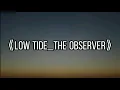 music#5 （原版）（vlog必须音乐）《Low Tide_The Observer》