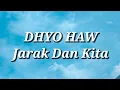 Download Lagu Dhyo Haw - Jarak Dan Kita (Lirik)