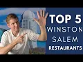 Winston Salem Restaurants My Top 5 Picks