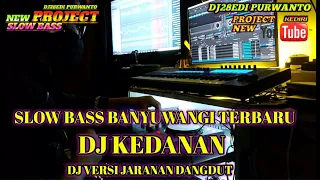 Download DJ KEDANAN SLOW BASS BANYUWANGI VERSI JARANAN DANGDUT TERBARU FULL BASS 2021 MP3