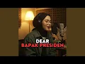 Download Lagu Dear Bapak Presiden