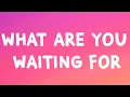 Download Lagu d4vd - What Are You Waiting For (Lyrics)