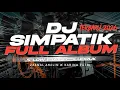 Lagu DJ SIMPATIK FULL ALBUM TERBARU 2026 - KUMPULAN DJ CEK SOUND KOPLO [ LINNN MUSIC ]