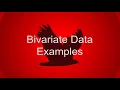Bivariate Data Examples