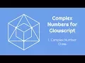 Complex Numbers for Glowscript 1 - Complex Class