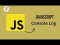 JavaScript Console Log