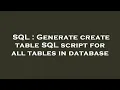 SQL Generate create table SQL script for all tables in database