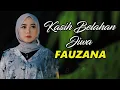 Download Lagu Kasih Belahan Jiwa - Fauzana