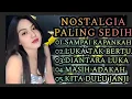 NOSTALGIA TERBARU PALING SEDIH 😭 LAGU /SAMPAI KAPANKAH/ENJOY BANGET 