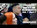 Daddy Yankee vs Mireddys - Primer Dia part 1 Completo