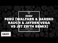 Tunevaag - Perú (Walfars & Barend Rauch & Jayden Vega vs Jet Zeith Remix)