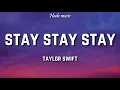 Download Lagu Taylor Swift - Stay Stay Stay (Lyrics)