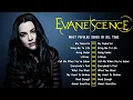Download Lagu Evanescence - Evanescence Most Popular Songs Of All Time - Top 10 Best Songs Of Evanescence
