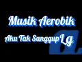 Lagu Musik Aerobik by Sasmoyo Hady