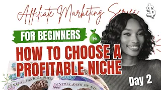 Download HOW TO CHOOSE A PROFITABLE NICHE IN YOUR AFFILIATE BUSINESS AS A BEGINNER | MAKE MONEY IN 2024 ✅ MP3