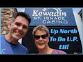 The WAY UP NORTH SHOW Kewadin Casino in Michigan s Upper Peninsula Midwest Gaming and Slots