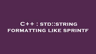 C std string formatting like sprintf