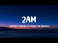 Adrian Marcel ft Sage the Gemini - 2AM Tiktok Song Said it s 2am I-I-I want it girl