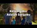 Download Lagu Keluargaku adalah Sorgaku